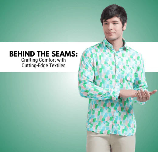 Behind the Seams: Crafting Comfort with Cutting-Edge Textiles